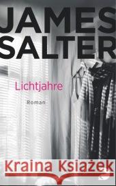 Lichtjahre : Roman. Mit e. Vorw. v. Richard Ford Salter, James 9783833309694