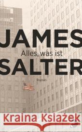 Alles, was ist : Roman Salter, James 9783833309823 Berlin Verlag Taschenbuch