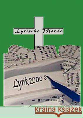 Lyrik 2000 S: Lyrische Morde Anthologie 9783833403927