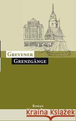 Grevener Grenzgänge Thiel, Werner 9783833410475 Books on Demand