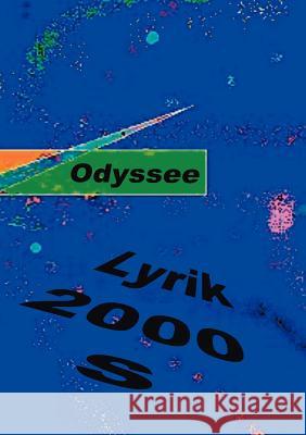 Odyssee: Lyrik 2000 S Anthologie 9783833413810