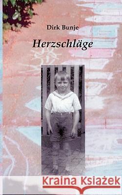 Herzschläge Bunje, Dirk 9783833417870