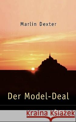 Der Model-Deal Marlin Dexter 9783833428968