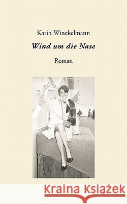 Wind um die Nase Karin Winckelmann 9783833435157