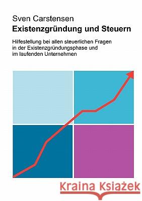 Existenzgründung und Steuern Sven Carstensen 9783833438035