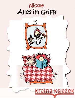 Nicole: Alles im Griff! Jörg, Nicole 9783833441059 Books on Demand