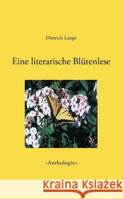 Eine literarische Blütenlese Lange, Dietrich 9783833442933