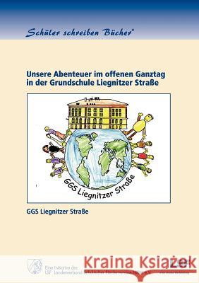 Buch AG - Abenteuer im offenen Ganztag Ggs Liegnitzer Straße 9783833453717