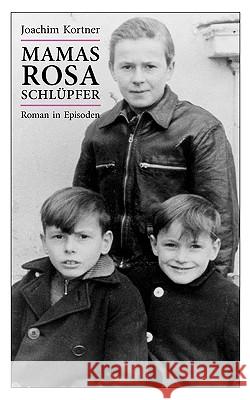 Mamas rosa Schlüpfer Joachim Kortner 9783833453816 Books on Demand