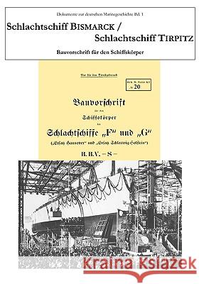 Schlachtschiff Bismarck / Schlachtschiff Tirpitz: Bauvorschrift für den Schiffskörper VILM, Karsten 9783833454837