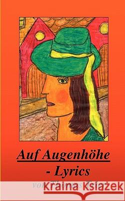 Auf Augenhöhe - Lyrics Thomas Trier 9783833462856 Books on Demand