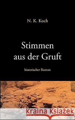 Stimmen aus der Gruft: historischer Roman Koch, N. K. 9783833467264 Bod