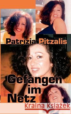 Gefangen im Netz Patrizia Pitzalis 9783833475887 Books on Demand