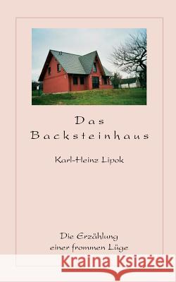 Das Backsteinhaus Karl-Heinz Lipok 9783833489495