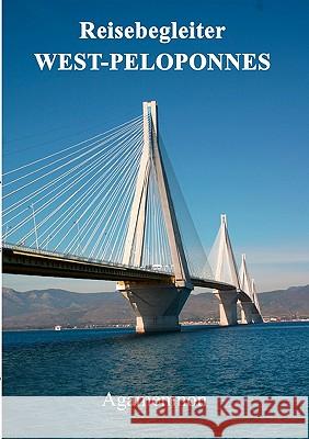 Reisebegleiter West-Peloponnes Acki Agamemnon 9783833494574 Books on Demand