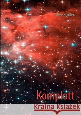 Komplott Uwe Seidler 9783833494741 Books on Demand