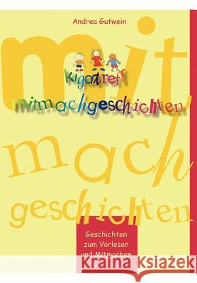 Kigatreff-Mitmachgeschichten Andrea Gutwein 9783833497346 Books on Demand