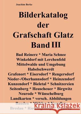 Bilderkatalog der Grafschaft Glatz Band III Joachim Berke 9783833499180 Books on Demand