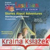 Stories About Adventures. Abenteuergeschichten, 1 Audio-CD, engl. Version, 1 Audio-CD : Mit Vokabelhilfe und Elterntipps! Zöller, Elisabeth 9783833714078 Jumbo Neue Medien