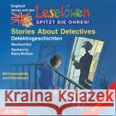 Stories About Detectives. Detektivgeschichten, 1 Audio-CD, engl. Version, 1 Audio-CD : Mit Vokabelhilfe und Elterntipps Mai, Manfred 9783833714092