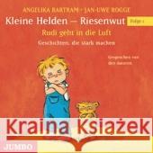 Kleine Helden - Riesenwut, Rudi geht in die Luft. Folge.1, Audio-CD : Geschichten, die stark machen Rogge, Jan-Uwe; Bartram, Angelika 9783833718830