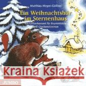 Ein Weihnachtsbär im Sternenhaus, 1 Audio-CD : Ein Glitzerkonzert für Brummbässe und Glockenstimmen Meyer-Göllner, Matthias 9783833722257