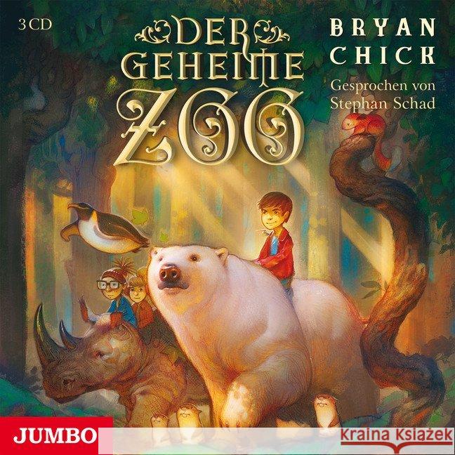 Der geheime Zoo, 3 Audio-CDs Chick, Bryan 9783833728631 Jumbo Neue Medien