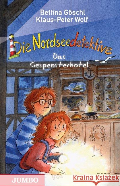 Die Nordseedetektive - Das Gespensterhotel Wolf, Klaus-Peter; Göschl, Bettina 9783833734854