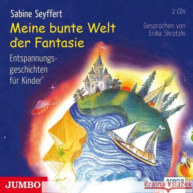 Meine bunte Welt der Fantasie 1-2, 2 Audio-CDs : Entspannungsgeschichten für Kinder, Lesung Seyffert, Sabine 9783833737312