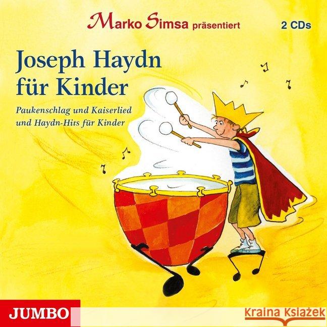 Joseph Haydn für Kinder, 2 Audio-CDs : CD Standard Audio Format, Musikdarbietung/Musical/Oper Simsa, Marko 9783833737541 Jumbo Neue Medien