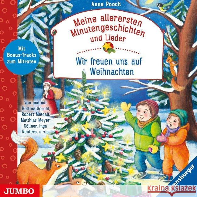 Meine allerersten Minutengeschichten und Lieder: Wir freuen uns auf Weihnachten, Audio-CD Pooch, Anna; Meyer-Göllner, Matthias 9783833742187