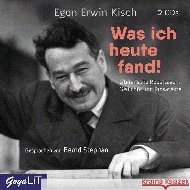 Was ich heute fand!, 2 Audio-CD Kisch, Egon Erwin, Stephan, Bernd 9783833742309 Jumbo Neue Medien