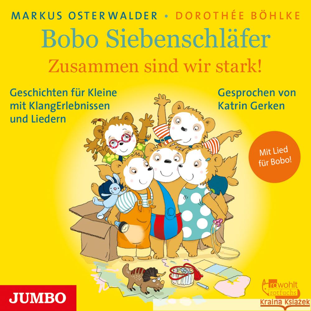 Bobo Siebenschläfer. Zusammen sind wir stark, Audio-CD Osterwalder, Markus, Böhlke, Dorothée 9783833742828 Jumbo Neue Medien