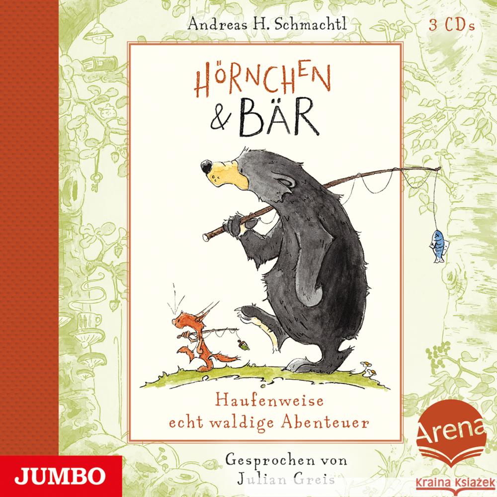 Hörnchen & Bär. Haufenweise echt waldige Abenteuer, 3 Audio-CD Schmachtl, Andreas H. 9783833743573 Jumbo Neue Medien