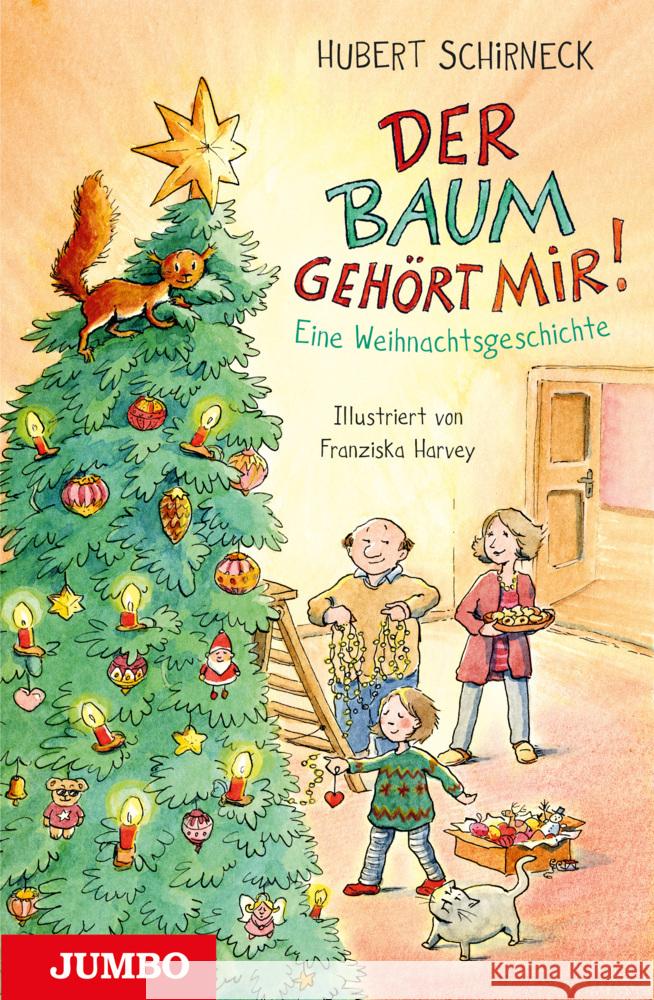 Der Baum gehört mir Schirneck, Hubert 9783833743719 Jumbo Neue Medien