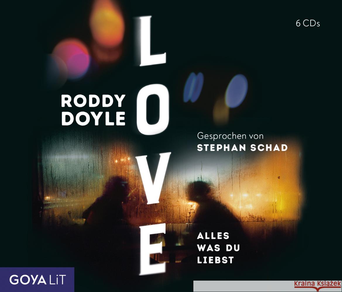 Love. Alles was du liebst, 6 Audio-CD Doyle, Roddy 9783833744051