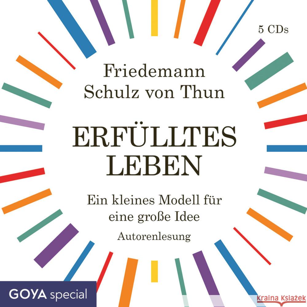 Erfülltes Leben. Ein kleines Modell für eine große Idee, 5 Audio-CD Schulz von Thun, Friedemann 9783833744136