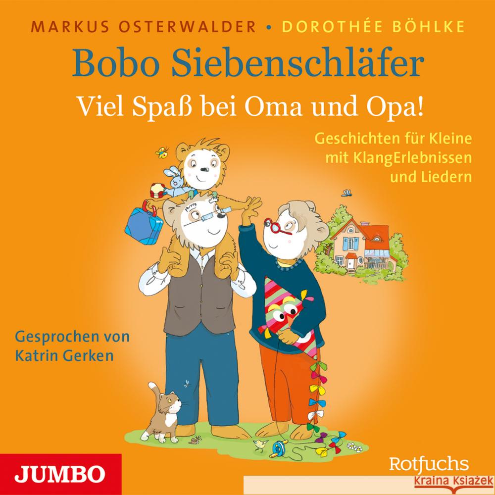 Bobo Siebenschläfer. Viel Spaß bei Oma und Opa!, 1 Audio-CD Osterwalder, Markus 9783833744822 Jumbo Neue Medien