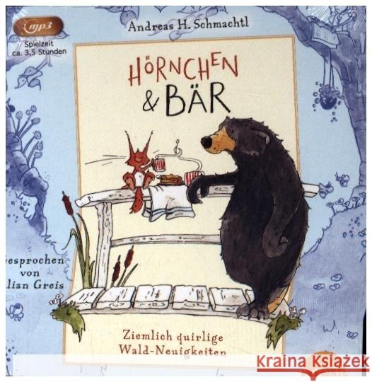 Hörnchen & Bär. Ziemlich quirlige Wald-Neuigkeiten Schmachtl, Andreas H. 9783833745959 Jumbo Neue Medien