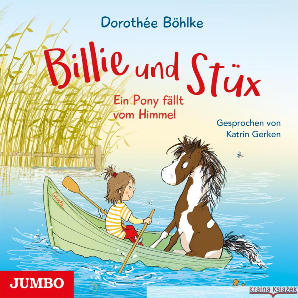 Billie und Stüx. Ein Pony fällt vom Himmel, Audio-CD Böhlke, Dorothée 9783833746253 Jumbo Neue Medien