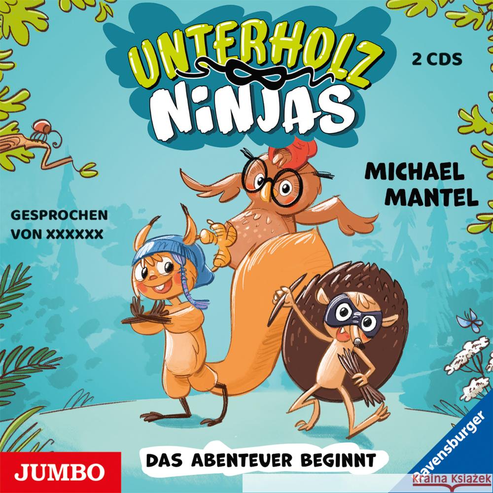 Unterholz-Ninjas. Das Abenteuer beginnt, 2 Audio-CD Mantel, Michael 9783833747298 Jumbo Neue Medien