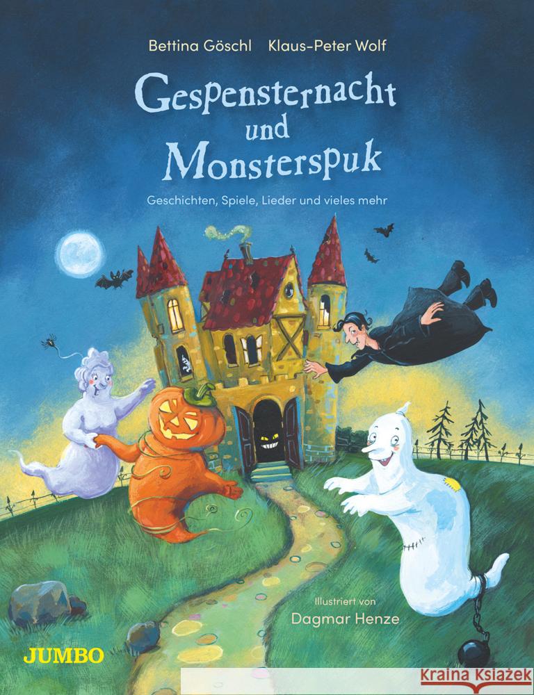 Gespensternacht und Monsterspuk. Geschichten, Spiele, Lieder und vieles mehr Wolf, Klaus-Peter, Göschl, Bettina 9783833747984 Jumbo Neue Medien