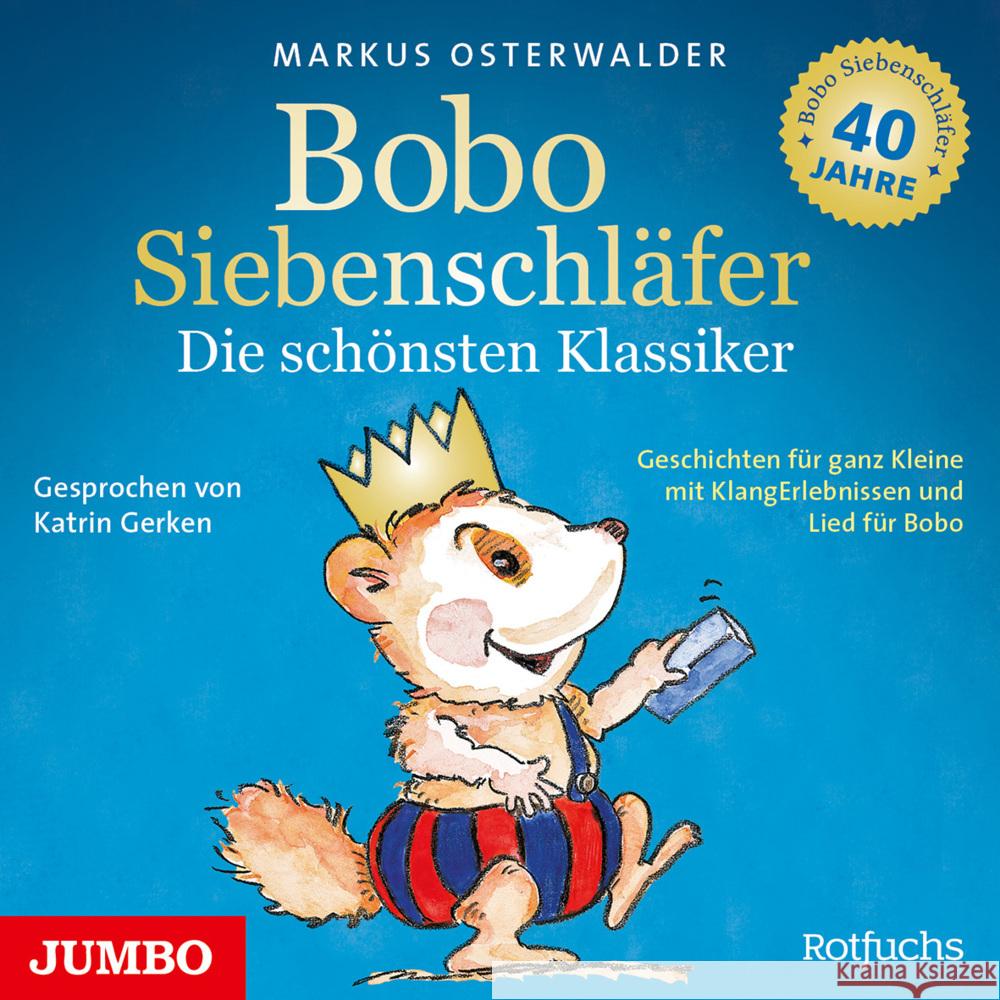 Bobo Siebenschläfer. Die schönsten Klassiker, 1 Audio-CD Osterwalder, Markus 9783833748653