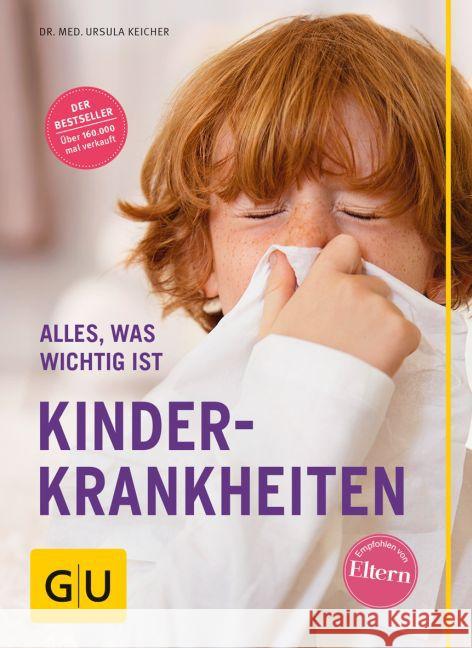 Kinderkrankheiten : Alles, was wichtig ist Keicher, Ursula 9783833844560