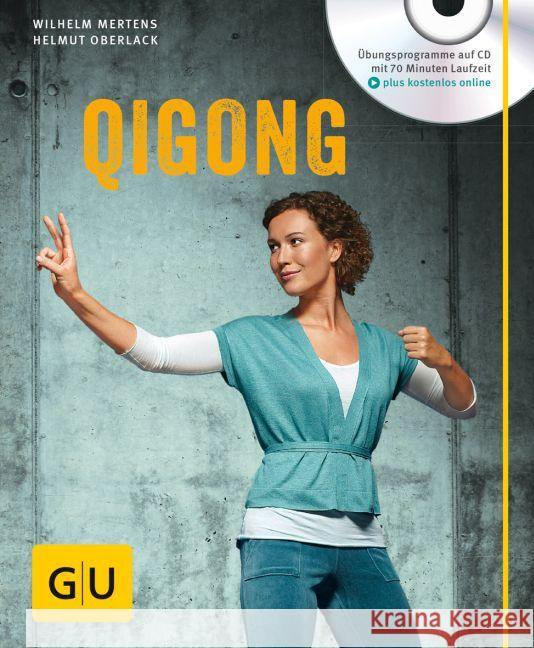 Qigong, m. Audio-CD Mertens, Wilhelm; Oberlack, Helmut 9783833846250