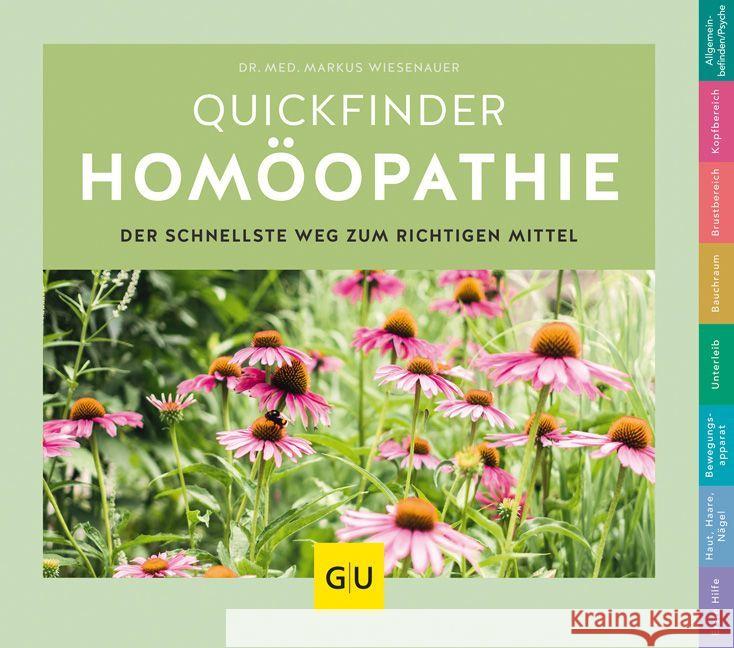 Quickfinder Homöopathie : Der schnellste Weg zum richtigen Mittel Wiesenauer, Markus 9783833865121 Gräfe & Unzer