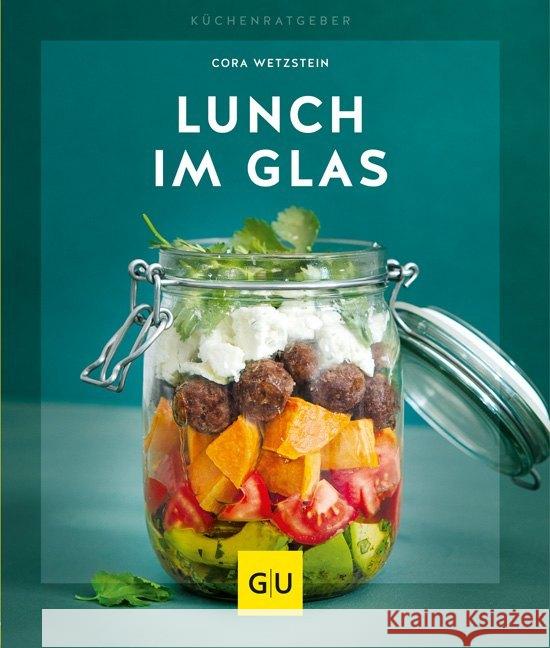 Lunch im Glas Wetzstein, Cora 9783833868528