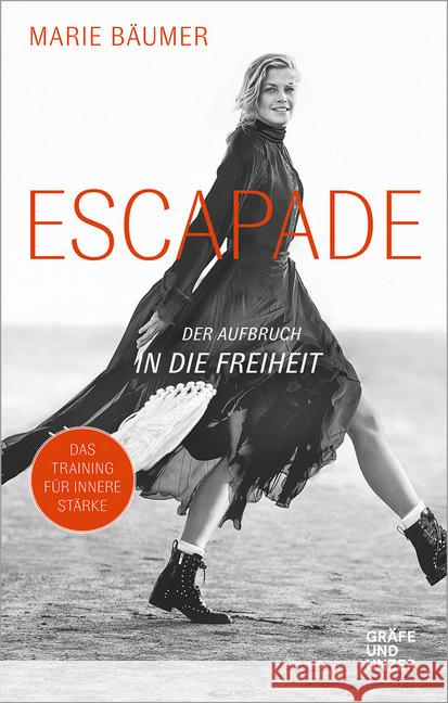 Escapade: Der Aufbruch in die Freiheit Bäumer, Marie 9783833868870