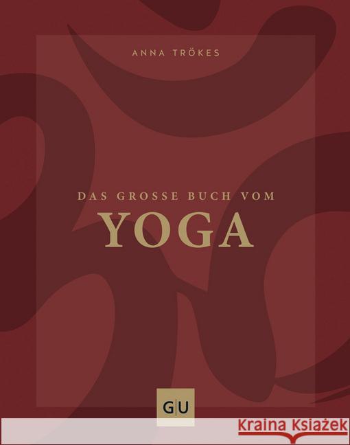 Das große Buch vom Yoga Trökes, Anna 9783833870897