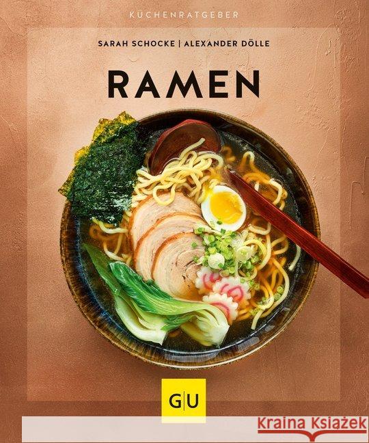 Ramen Schocke, Sarah; Dölle, Alexander 9783833872990 Gräfe & Unzer